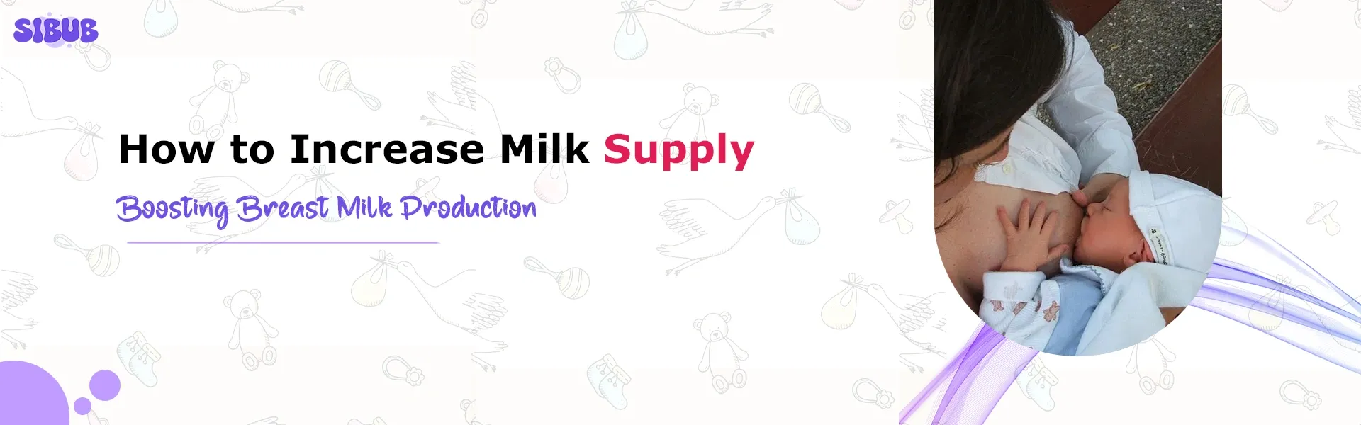 How to Increase Milk Supply: Boosting Breast Milk Production